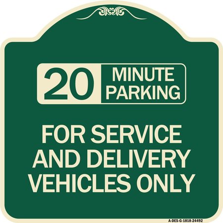 SIGNMISSION 20 Minutes Parking for Service & Delivery Vehicles Heavy-Gauge Alum Sign, 18" x 18", G-1818-24492 A-DES-G-1818-24492